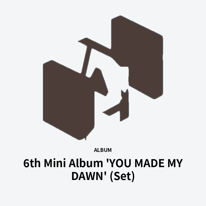 6th Mini Album 'YOU MADE MY DAWN' (Set)