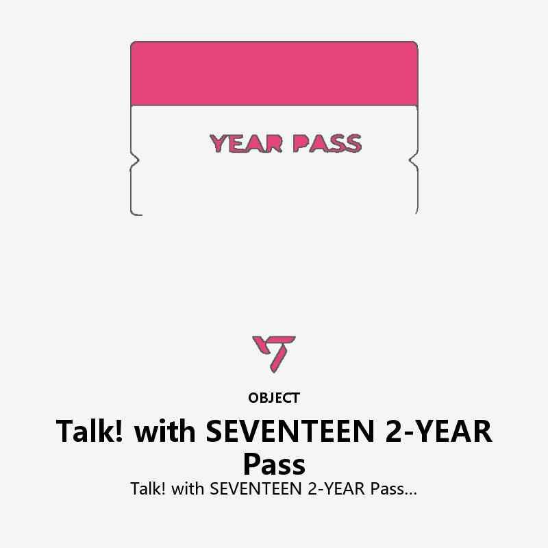 Talk! with SEVENTEEN 2-YEAR Pass
