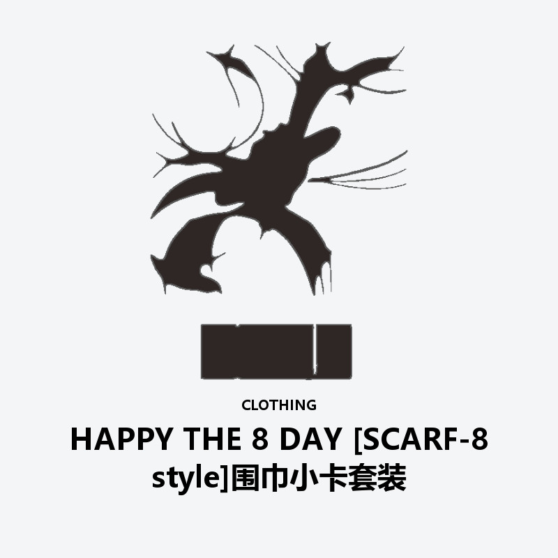 HAPPY THE 8 DAY [SCARF-8 style]