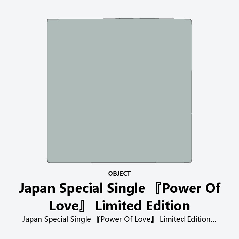 Japan Special Single 『Power Of Love』 Limited Edition