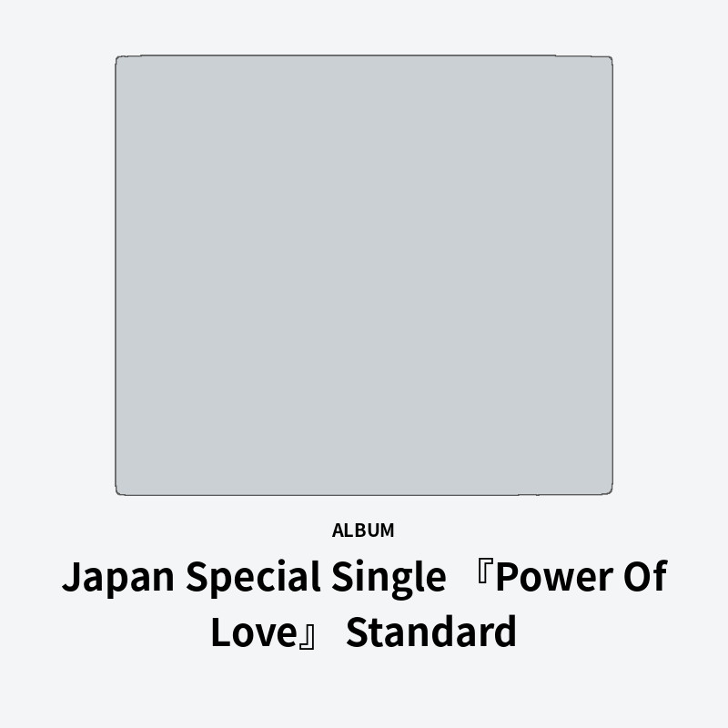 Japan Special Single 『Power Of Love』 Standard