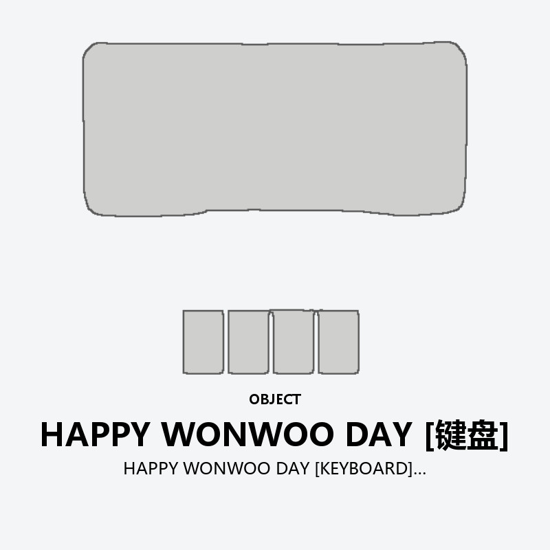 HAPPY WONWOO DAY [KEYBOARD]